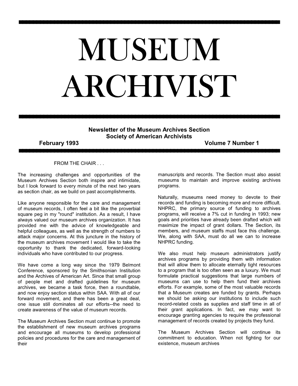 MUSEUM ARCHIVIST ║ ║ SECTION BUSINESS ╚═════════════════════════════════╝ ╚══════════════════════════════════ Is Issued Twice a Year by the from the Chair, Cont