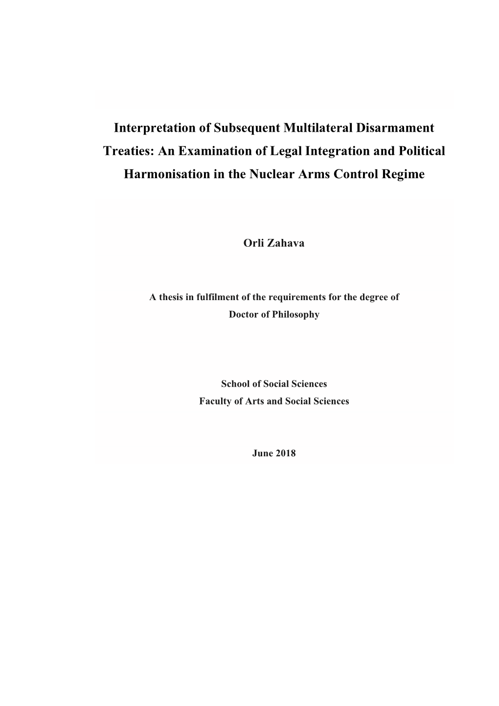 Interpretation of Subsequent Multilateral Disarmament Treaties: an Examination of Legal Integration and Political Harmonisation in the Nuclear Arms Control Regime