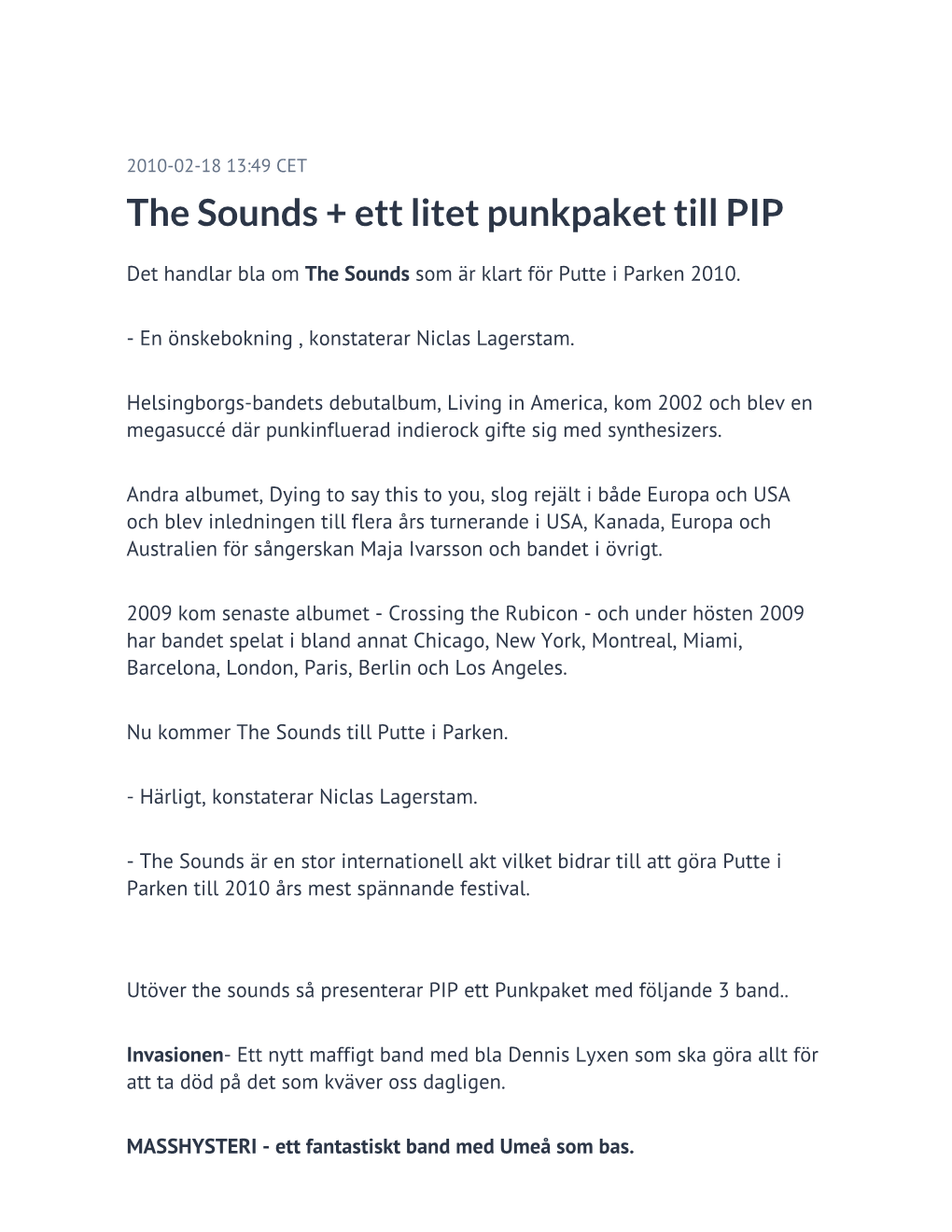 The Sounds + Ett Litet Punkpaket Till PIP