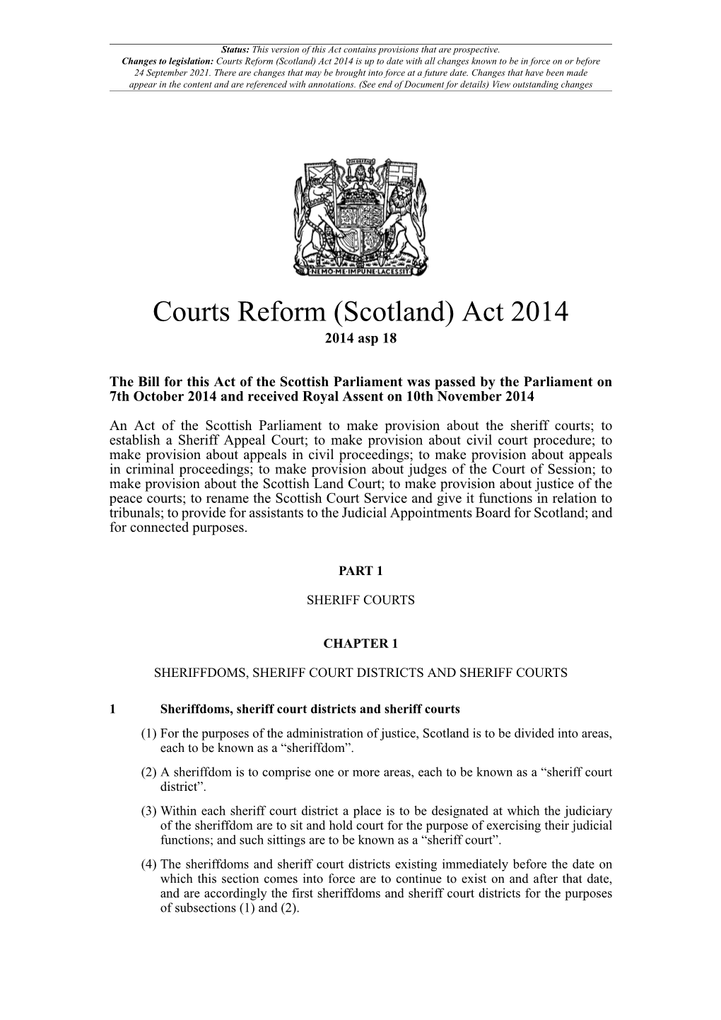 Courts Reform (Scotland) Act 2014 Is up to Date with All Changes Known to Be in Force on Or Before 24 September 2021