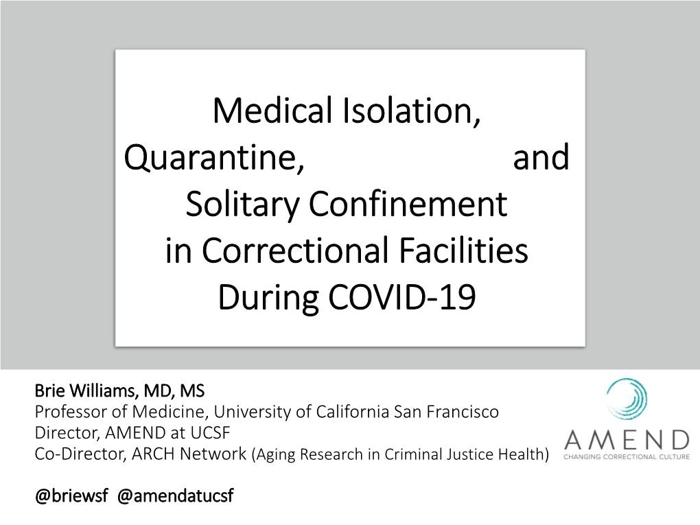 Medical Isolation, Quarantine, and Solitary Confinement in Correctional Facilities During COVID-19