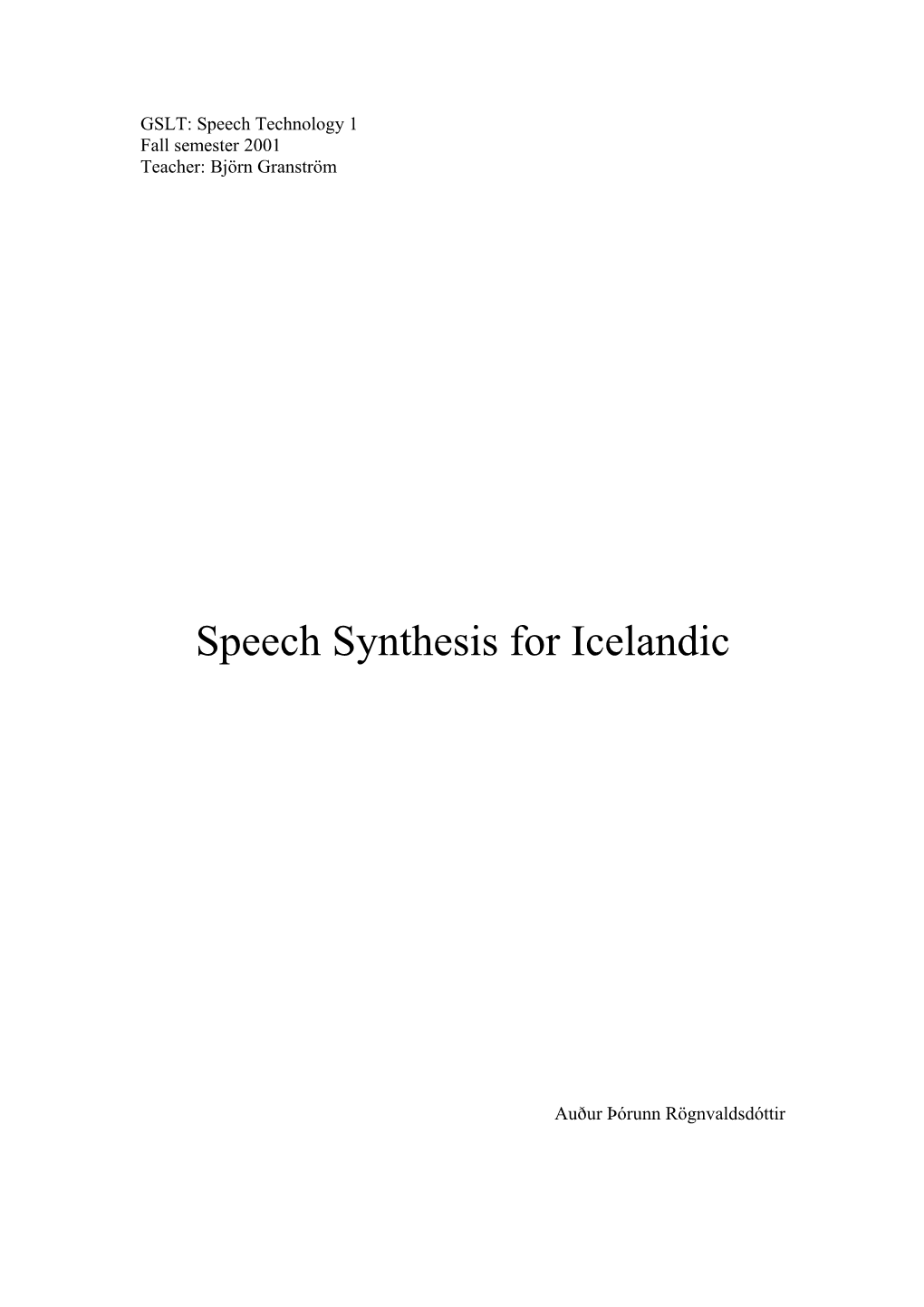 GSLT: Speech Technology 1