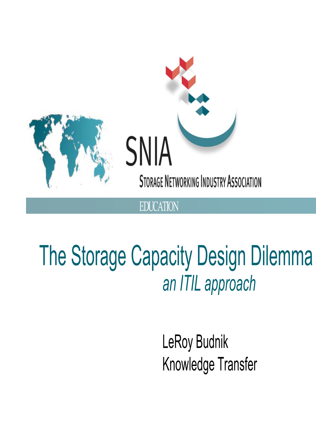 The Storage Capacity Design Dilemma an ITIL Approach