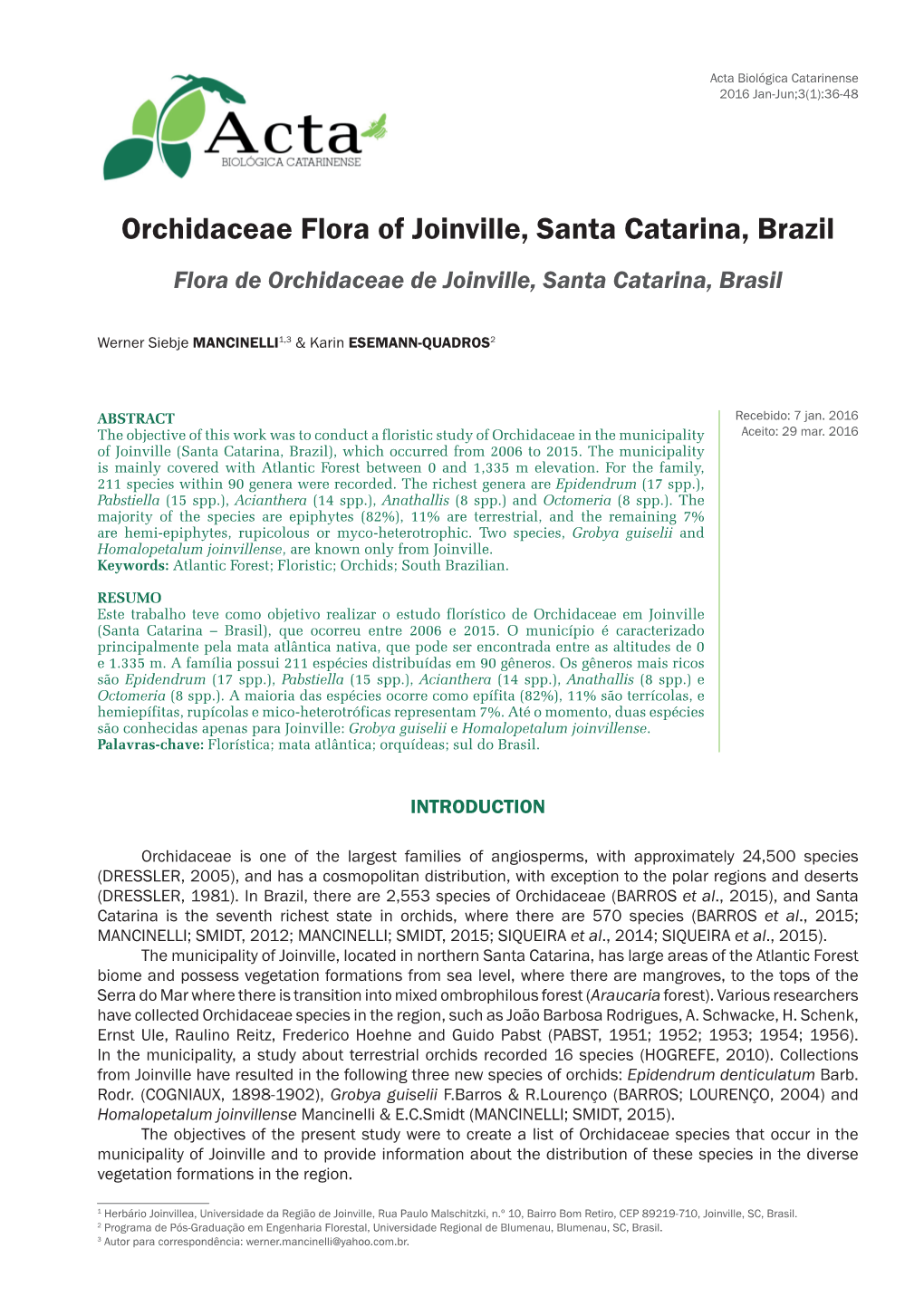 Orchidaceae Flora of Joinville, Santa Catarina, Brazil Flora De Orchidaceae De Joinville, Santa Catarina, Brasil