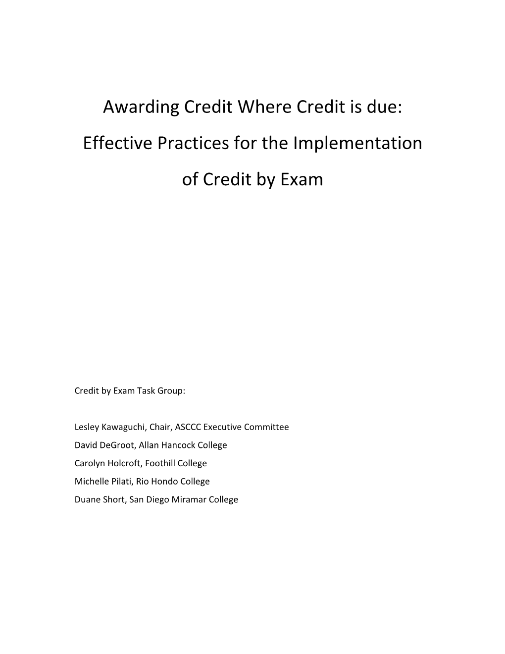 Awarding Credit Where Credit Is Due: Effective Practices for the Implementation of Credit by Exam