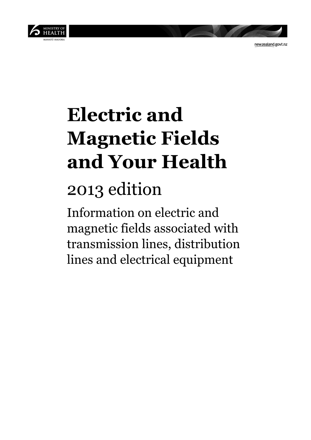 Electric and Magnetic Fields and Your Health