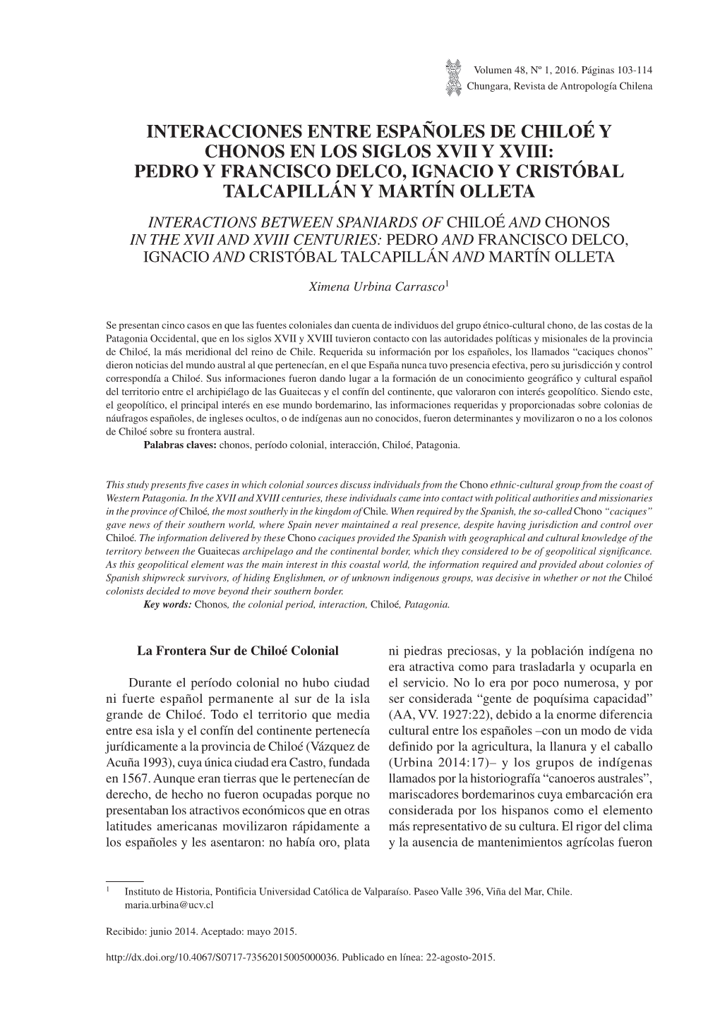 Interacciones Entre Españoles De Chiloé Y Chonos En Los Siglos Xvii Y Xviii: Pedro Y Francisco Delco, Ignacio Y Cristóbal