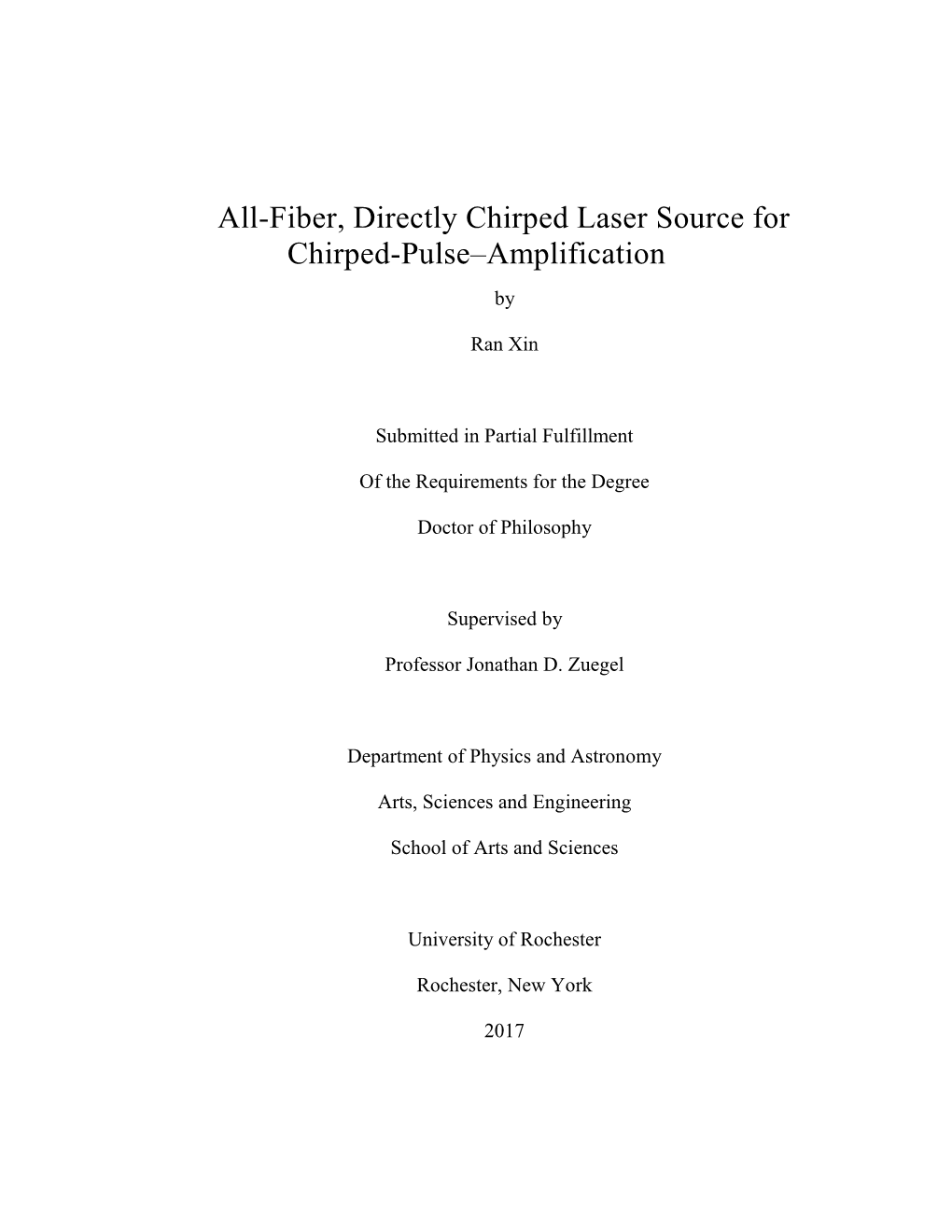 All-Fiber, Directly Chirped Laser Source for Chirped-Pulse–Amplification By