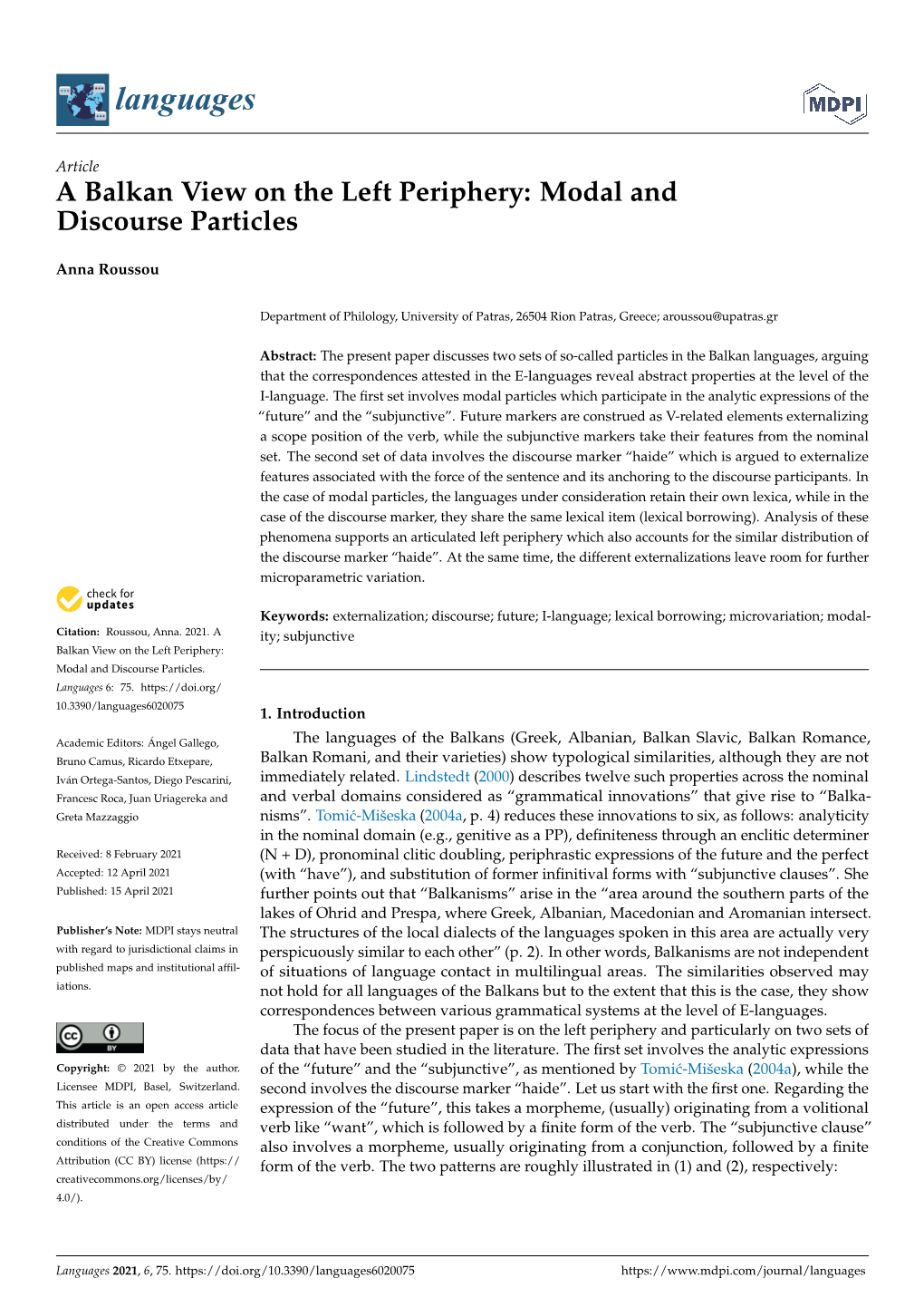 A Balkan View on the Left Periphery: Modal and Discourse Particles