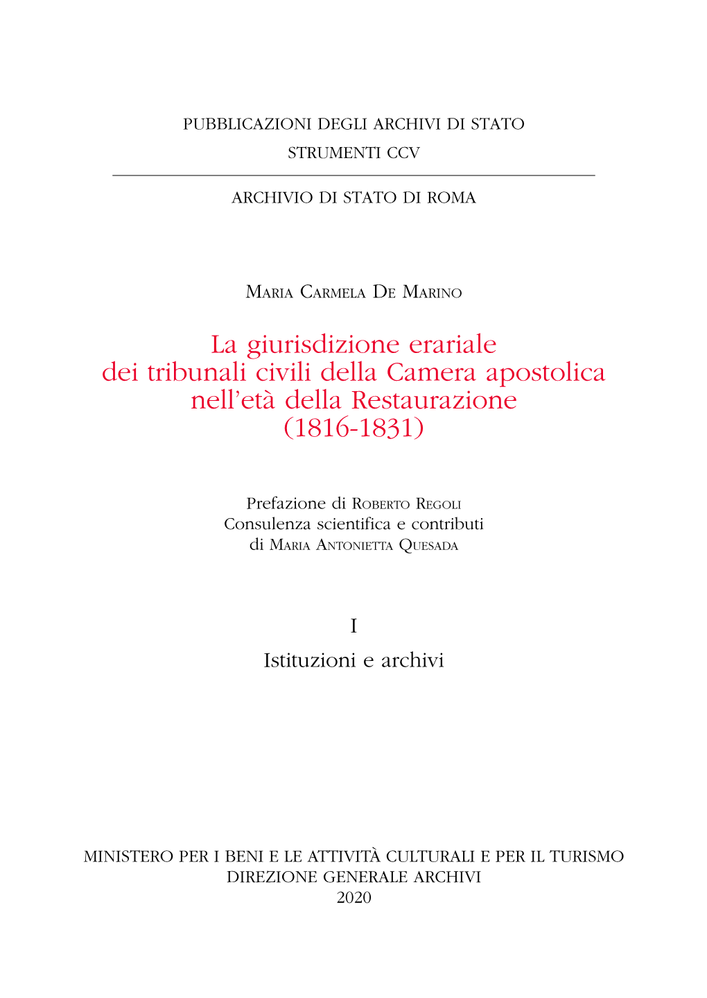 La Giurisdizione Erariale Dei Tribunali Civili Della Camera Apostolica Nell’Età Della Restaurazione (1816-1831)