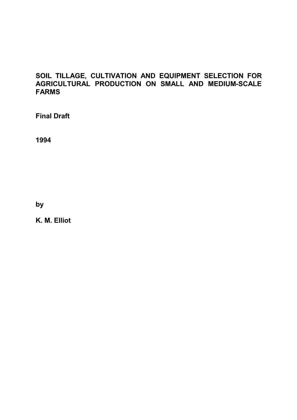 Soil Tillage, Cultivation and Equipment Selection for Agricultural Production on Small