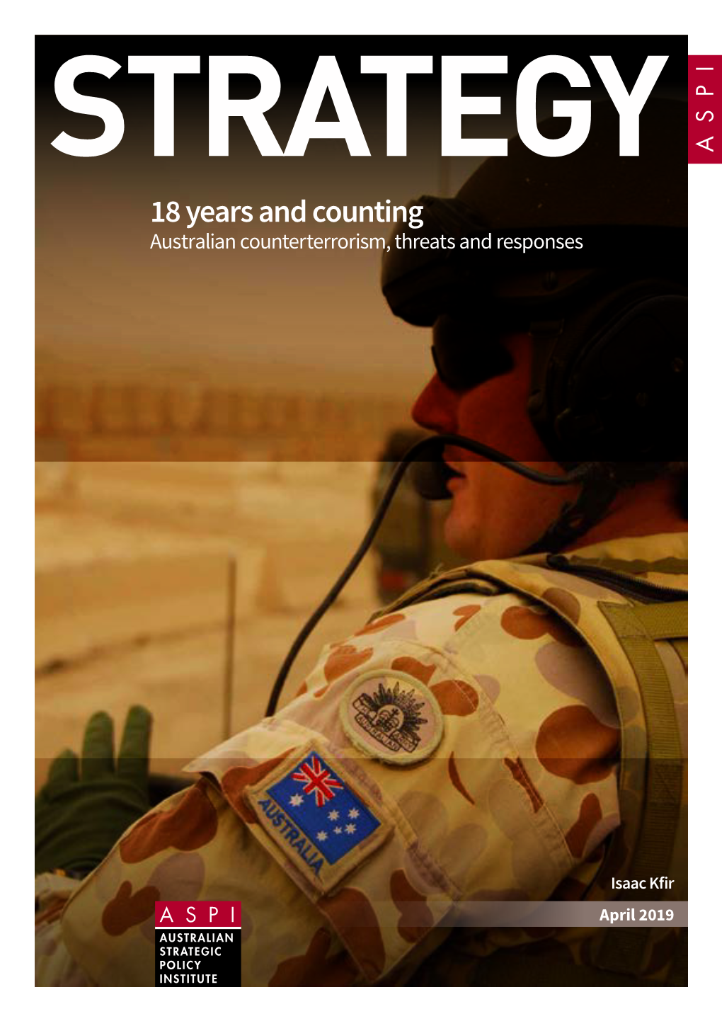 18 Years and Counting Australian Counterterrorism, Threats and Responses