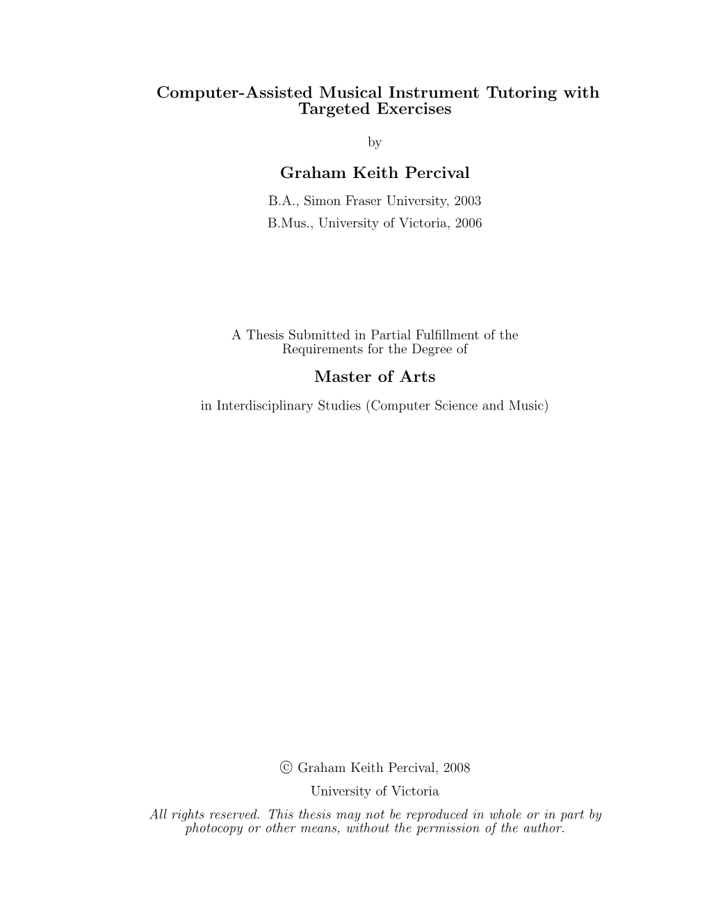 Computer-Assisted Musical Instrument Tutoring with Targeted Exercises Graham Keith Percival Master of Arts