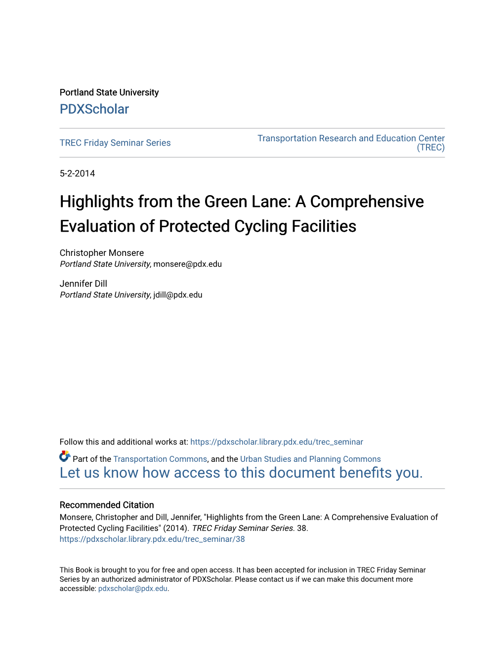 Highlights from the Green Lane: a Comprehensive Evaluation of Protected Cycling Facilities