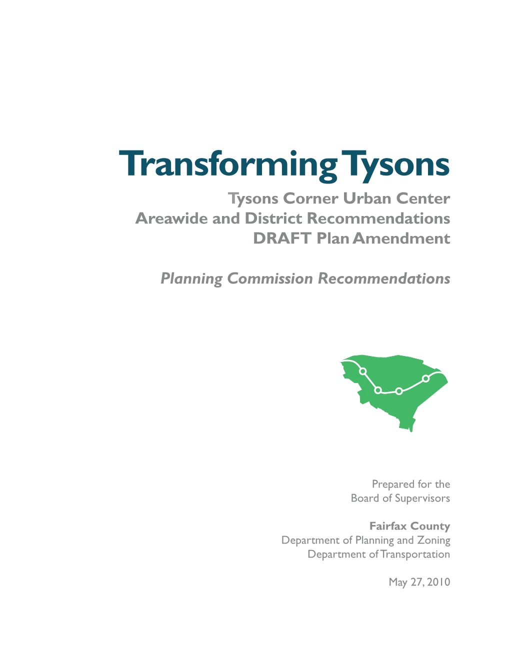 DRAFT Tysons Plan Amendment, PC Recommendations, May 27, 2010
