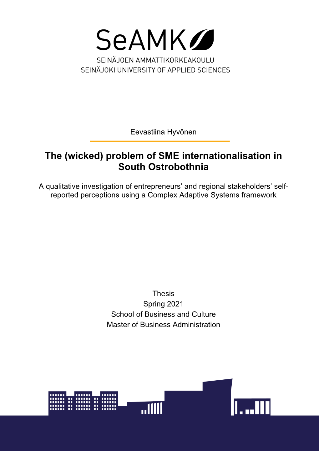 The (Wicked) Problem of SME Internationalisation in South Ostrobothnia