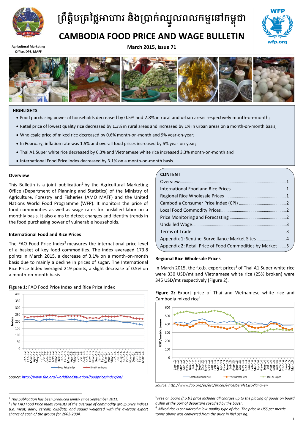 CAMBODIA FOOD PRICE and WAGE BULLETIN Agricultural Marketing March 2015, Issue 71 Office, DPS, MAFF