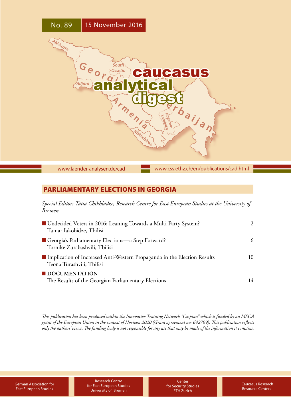 CAUCASUS ANALYTICAL DIGEST No. 89, 15 November 2016 2