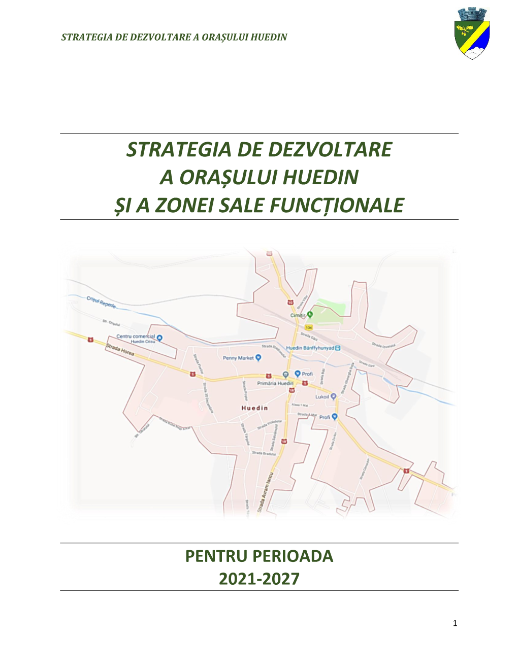 Strategia De Dezvoltare a Orașului Huedin Și a Zonei Sale Funcționale