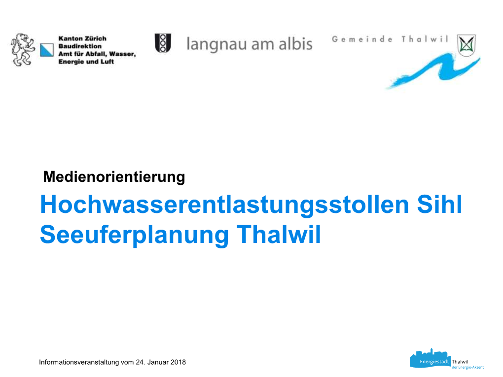 Hochwasserentlastungsstollen Sihl Seeuferplanung Thalwil