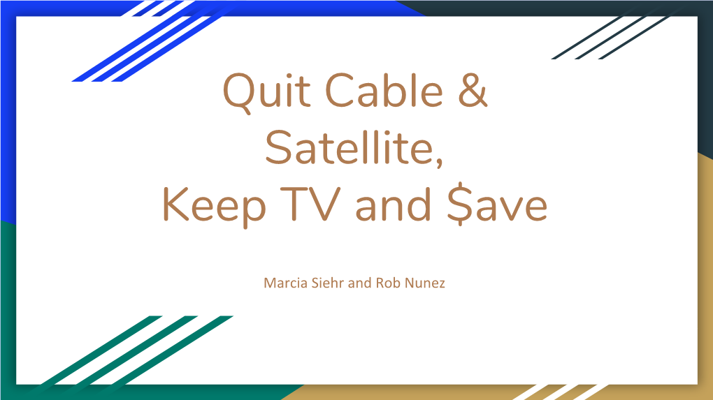 Quit Cable & Satellite, Keep TV and $Ave