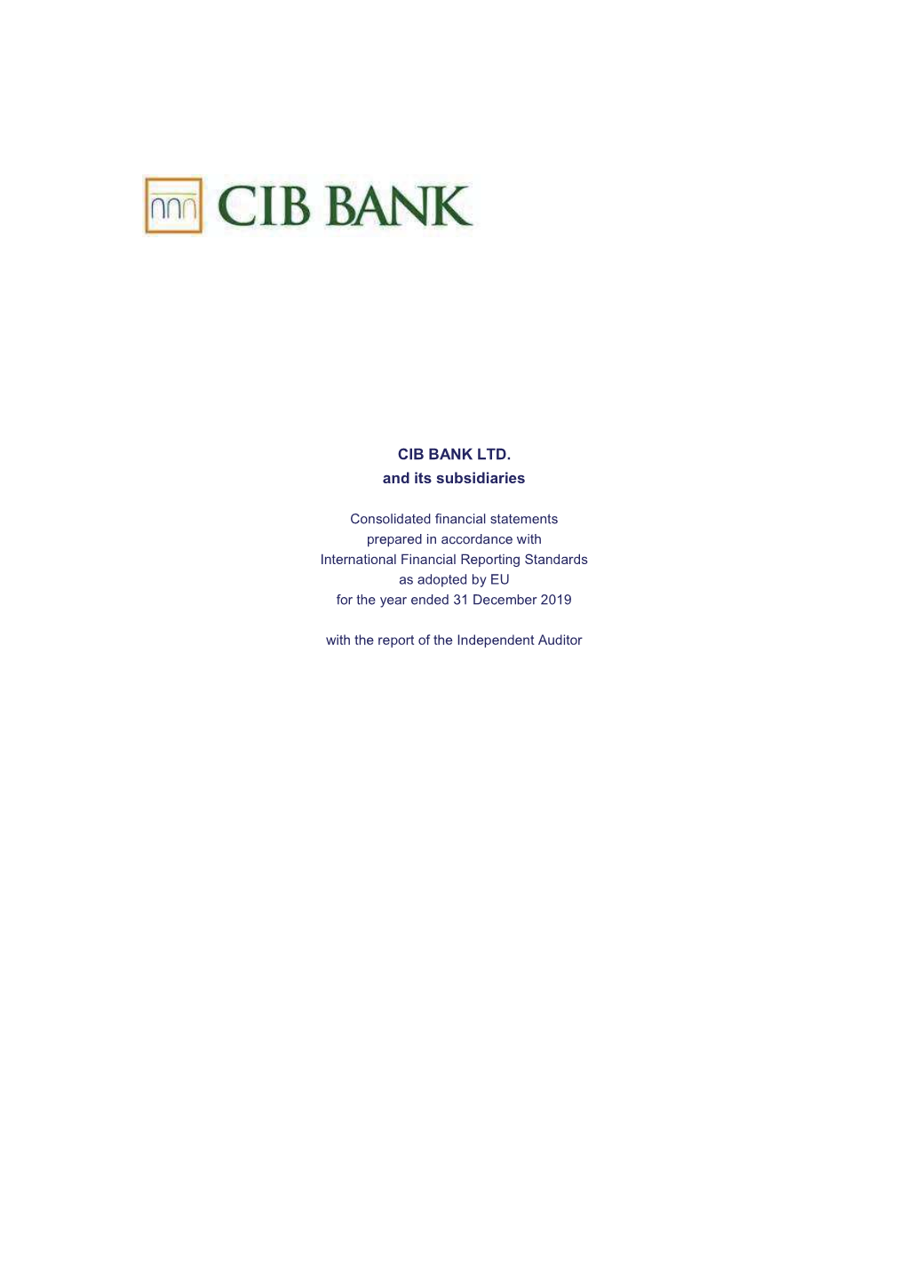 CIB BANK LTD. and Its Subsidiaries