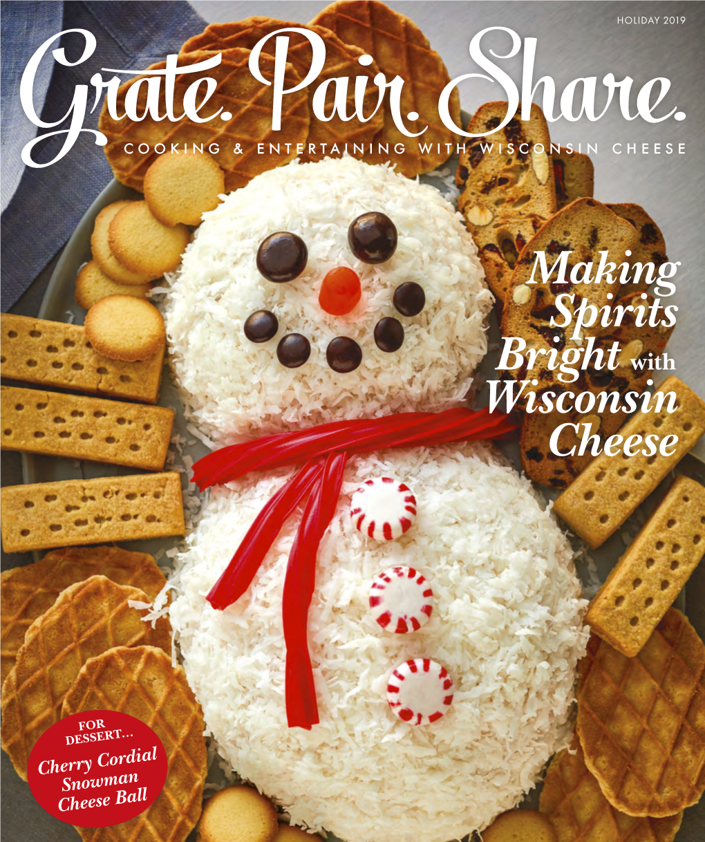 Grate. Pair. Share. Holiday 2019 Issue | Wisconsin Cheese