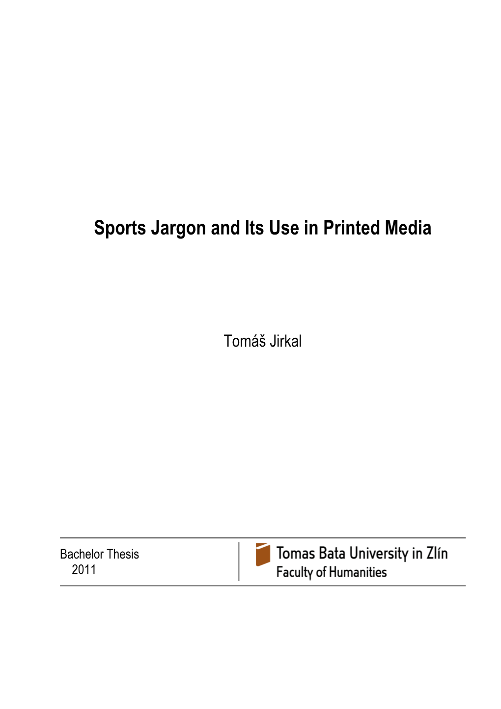 Sports Jargon and Its Use in Printed Media