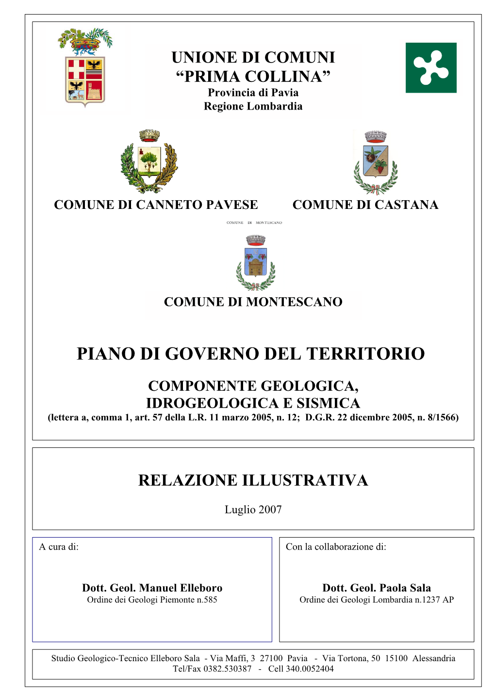 Relazione Geologica E Geotecnica Che Dimostri La Compatibilità Degli Interventi Previsti Con La Situazione Di Grave Rischio Idrogeologico