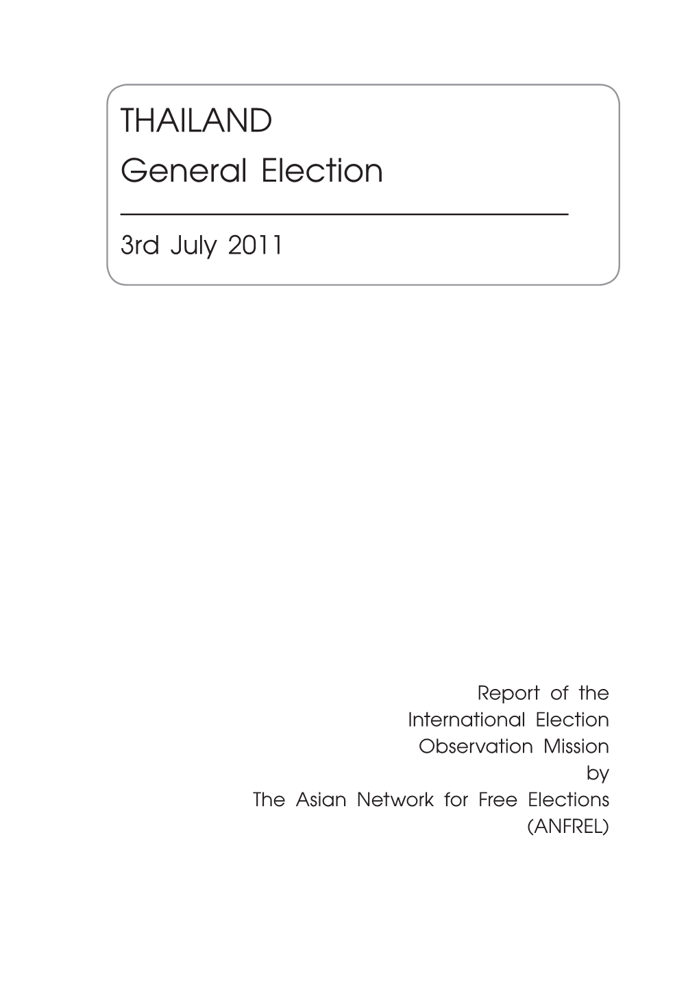 THAILAND General Election 3Rd July 2011