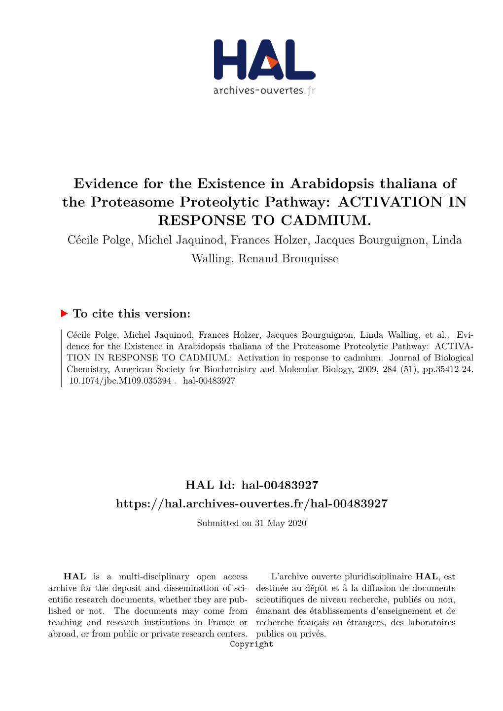 Evidence for the Existence in Arabidopsis Thaliana of the Proteasome Proteolytic Pathway: ACTIVATION in RESPONSE to CADMIUM