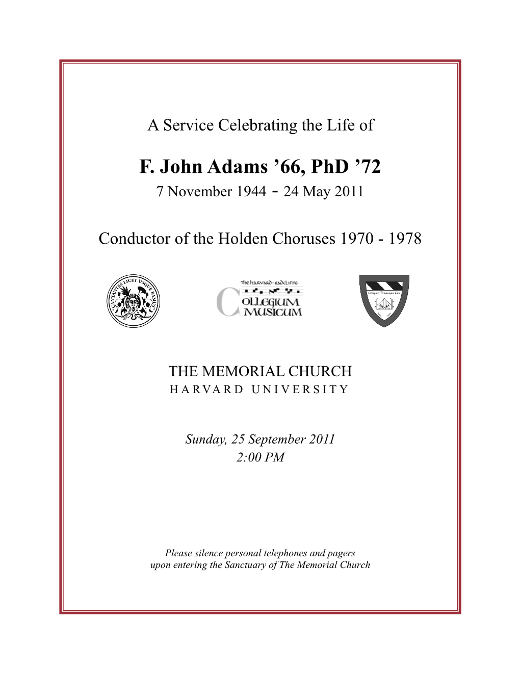 F. John Adams ’66, Phd ’72 7 November 1944 - 24 May 2011