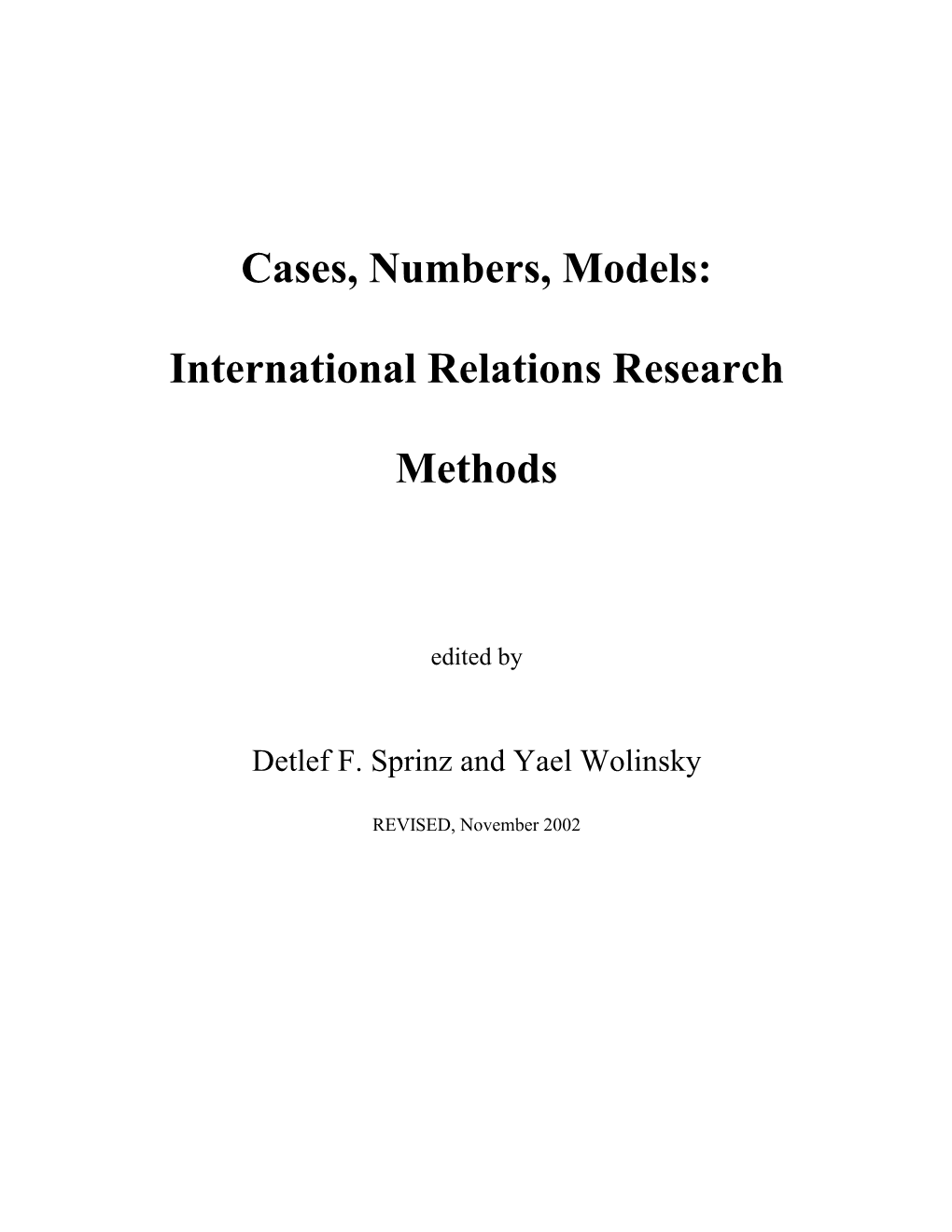 Cases, Numbers, Models: International Relations Research