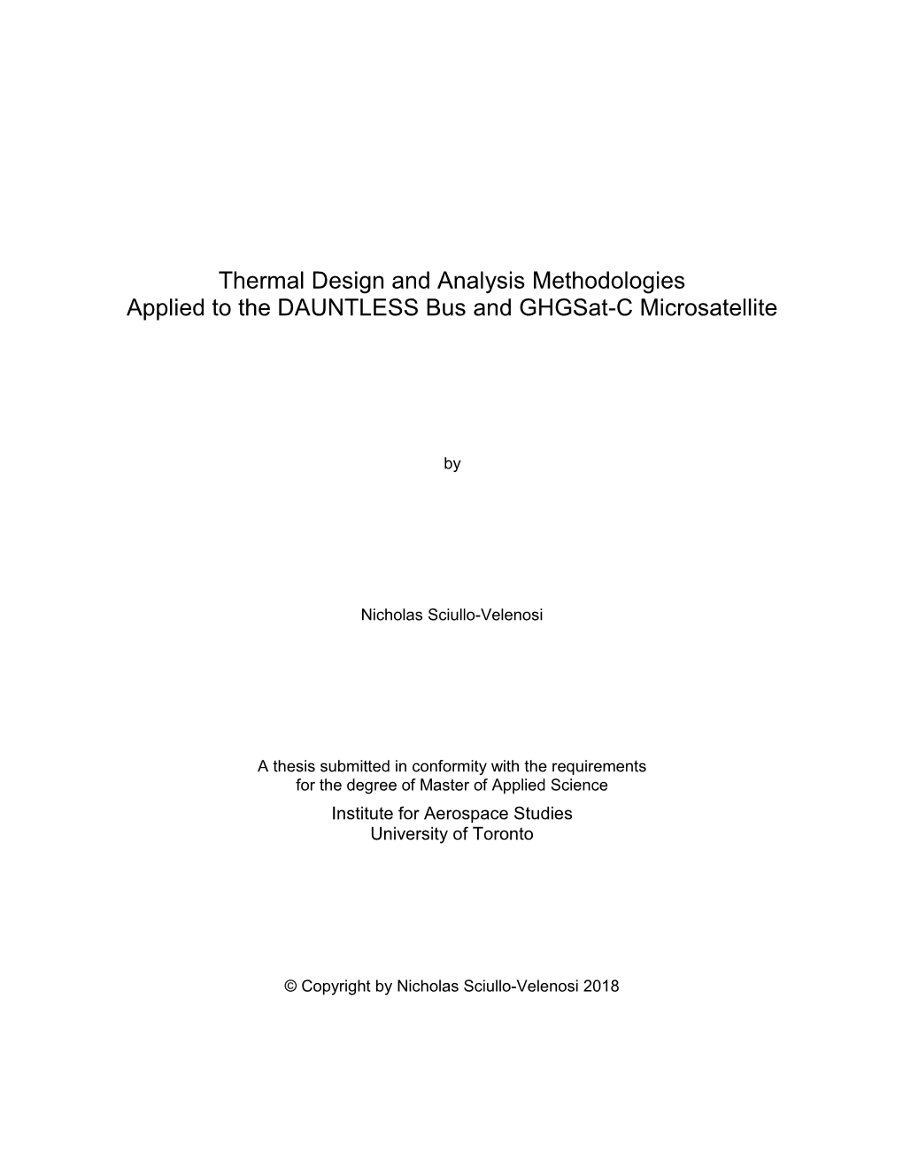 Thermal Design and Analysis Methodologies Applied to the DAUNTLESS Bus and Ghgsat-C Microsatellite