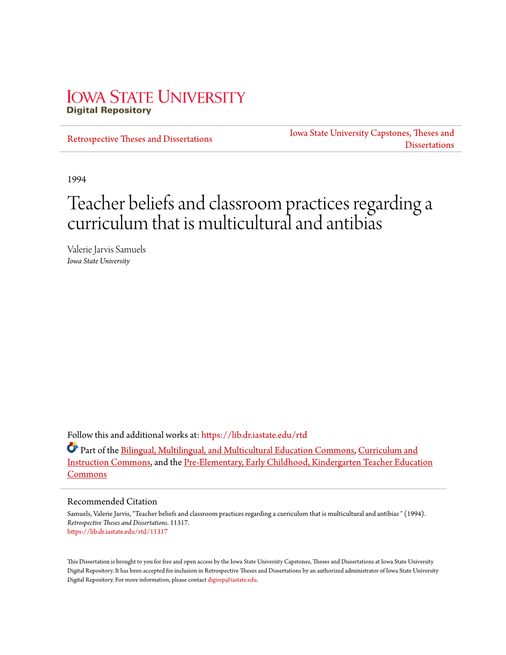 Teacher Beliefs and Classroom Practices Regarding a Curriculum That Is Multicultural and Antibias Valerie Jarvis Samuels Iowa State University