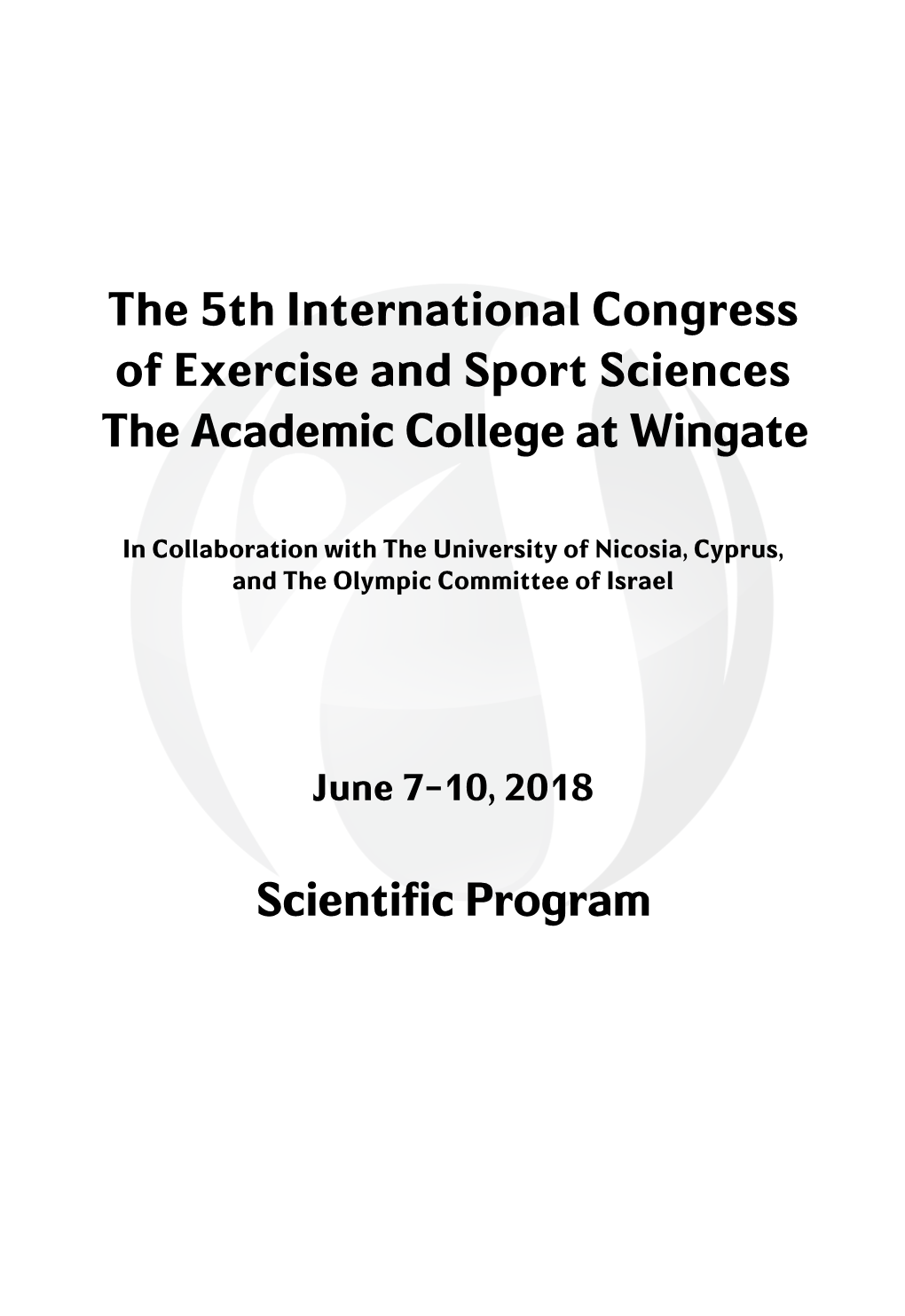 The 5Th International Congress of Exercise and Sport Sciences the Academic College at Wingate