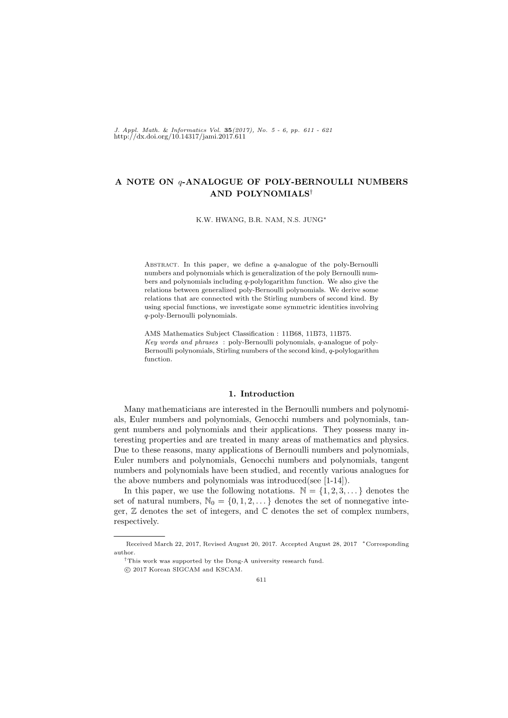 A NOTE on Q-ANALOGUE of POLY-BERNOULLI NUMBERS and POLYNOMIALS†