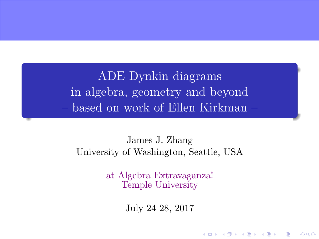 ADE Dynkin Diagrams in Algebra, Geometry and Beyond – Based on Work of Ellen Kirkman –