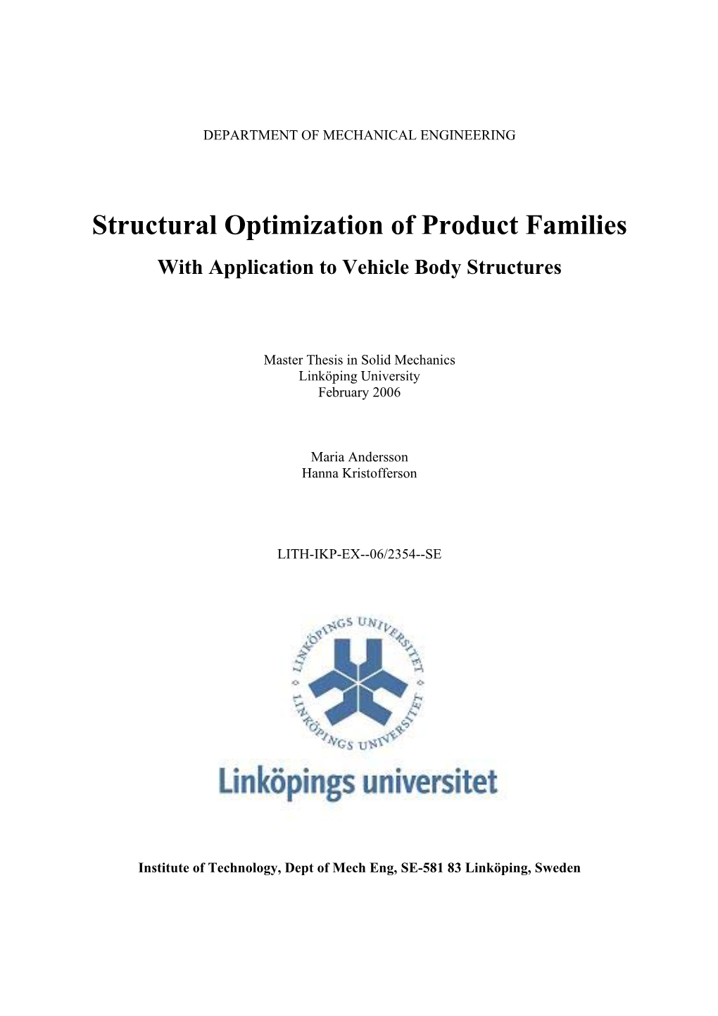 Structural Optimization of Product Families with Application to Vehicle Body Structures
