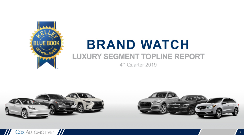 BRAND WATCH LUXURY SEGMENT TOPLINE REPORT 4Th Quarter 2019