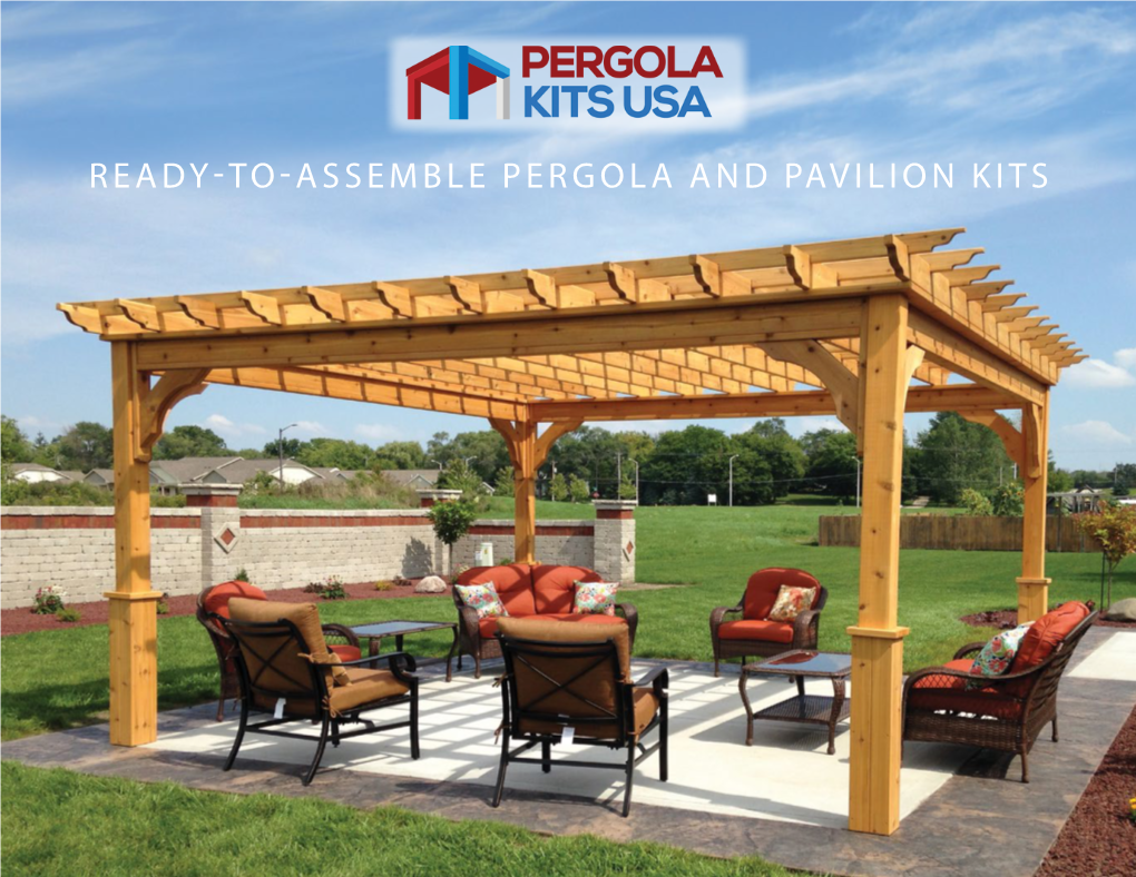 Ready-To-Assemble Pergola and Pavilion Kits Table of Contents