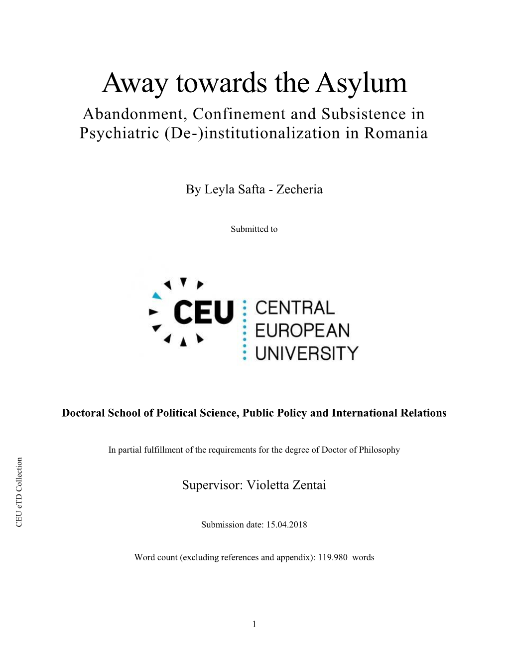 Away Towards the Asylum Abandonment, Confinement and Subsistence in Psychiatric (De-)Institutionalization in Romania