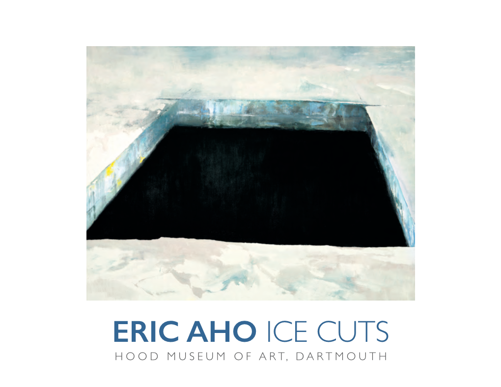 Eric Aho Ice Cuts Hood Museum of Art, Dartmouth Foreword