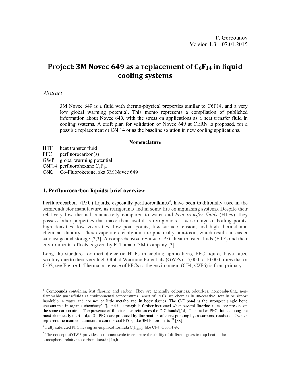 Project: 3M Novec 649 As a Replacement of C6F14 in Liquid Cooling Systems