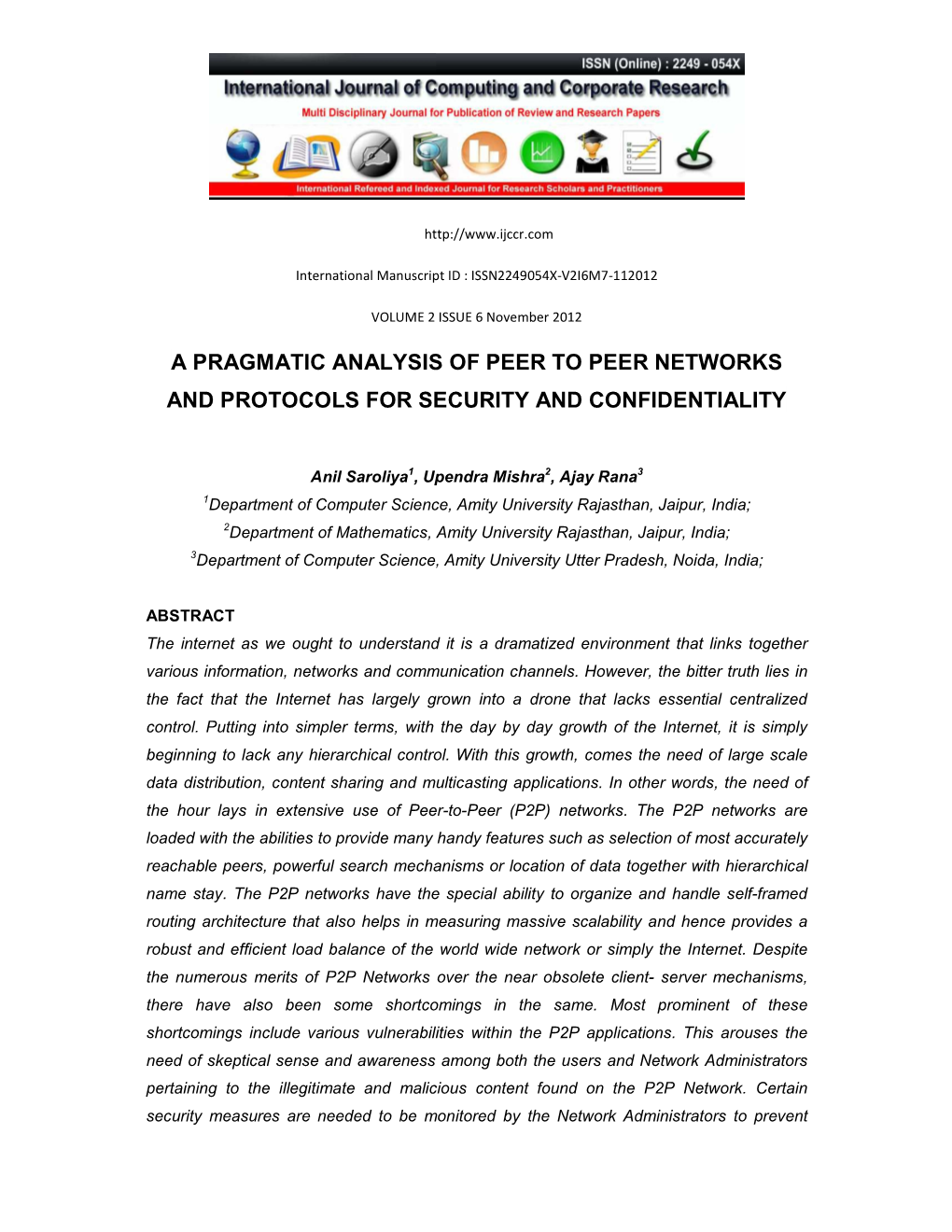 A Pragmatic Analysis of Peer to Peer Networks and Protocols for Security and Confidentiality