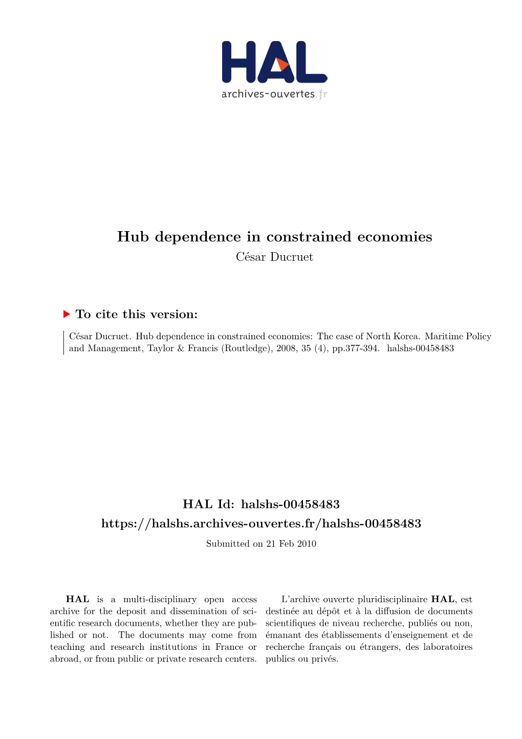 Hub Dependence in Constrained Economies César Ducruet