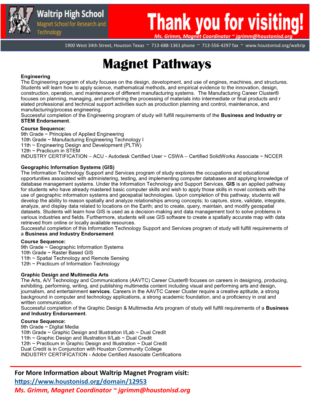 Magnet Pathways Engineering the Engineering Program of Study Focuses on the Design, Development, and Use of Engines, Machines, and Structures