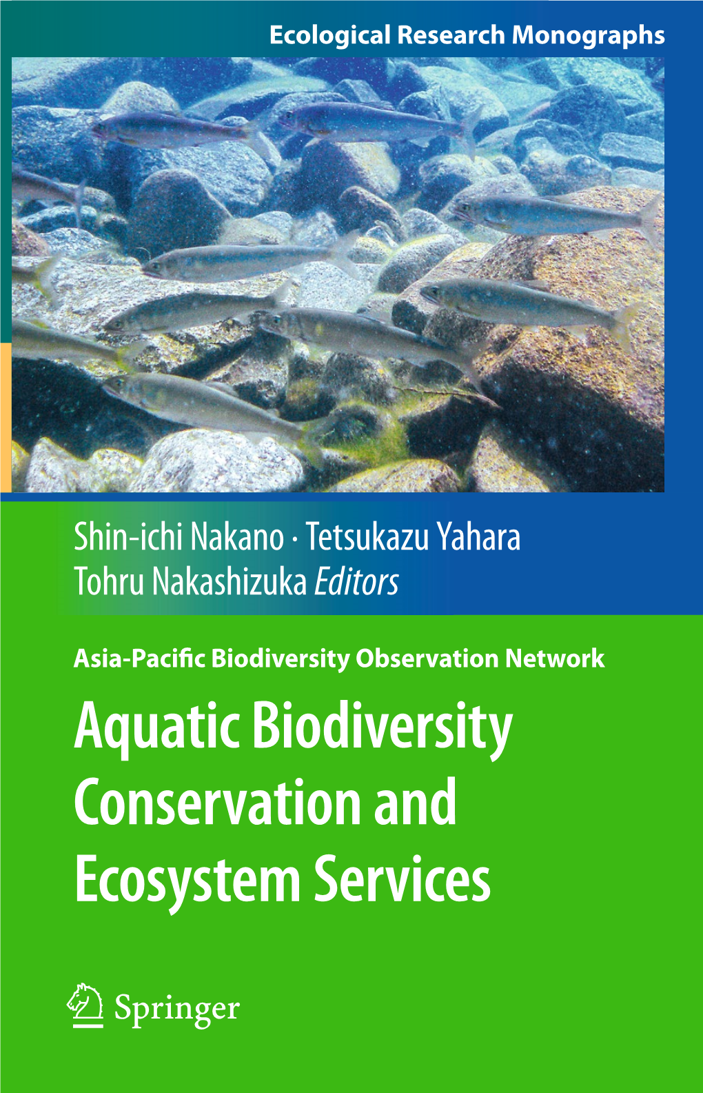 Aquatic Biodiversity Conservation and Ecosystem Services Ecological Research Monographs