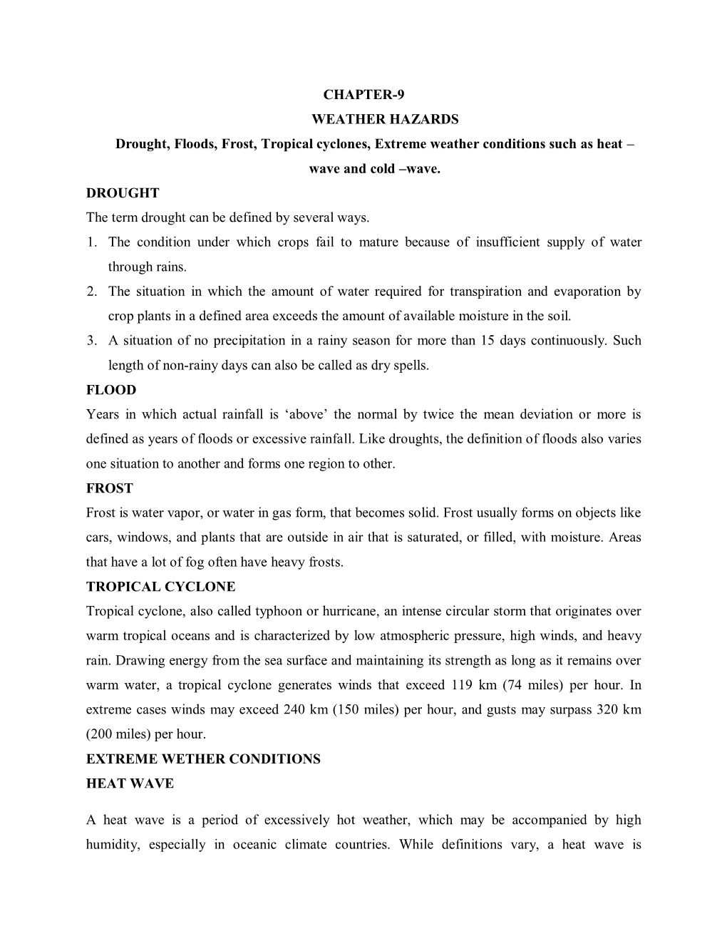 CHAPTER-9 WEATHER HAZARDS Drought, Floods, Frost, Tropical Cyclones, Extreme Weather Conditions Such As Heat – Wave and Cold –Wave