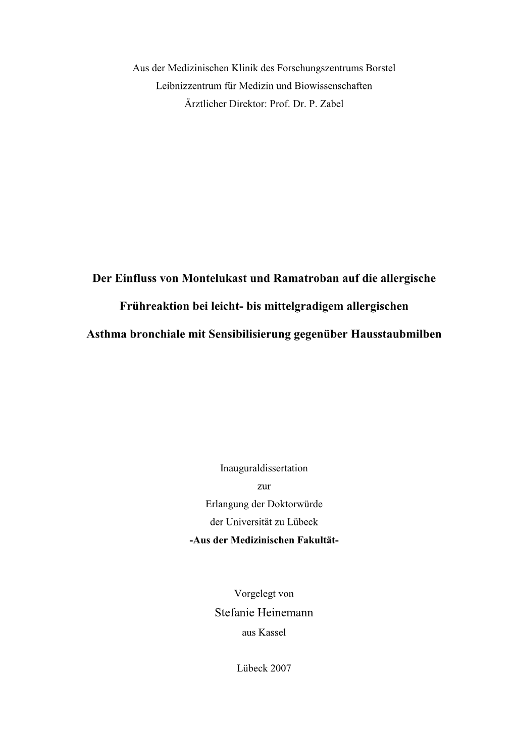 Der Einfluss Von Montelukast Und Ramatroban Auf Die Allergische Frühreaktion Bei Leicht